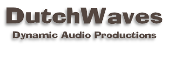 DutchWaves
Dynamic Audio Productions
